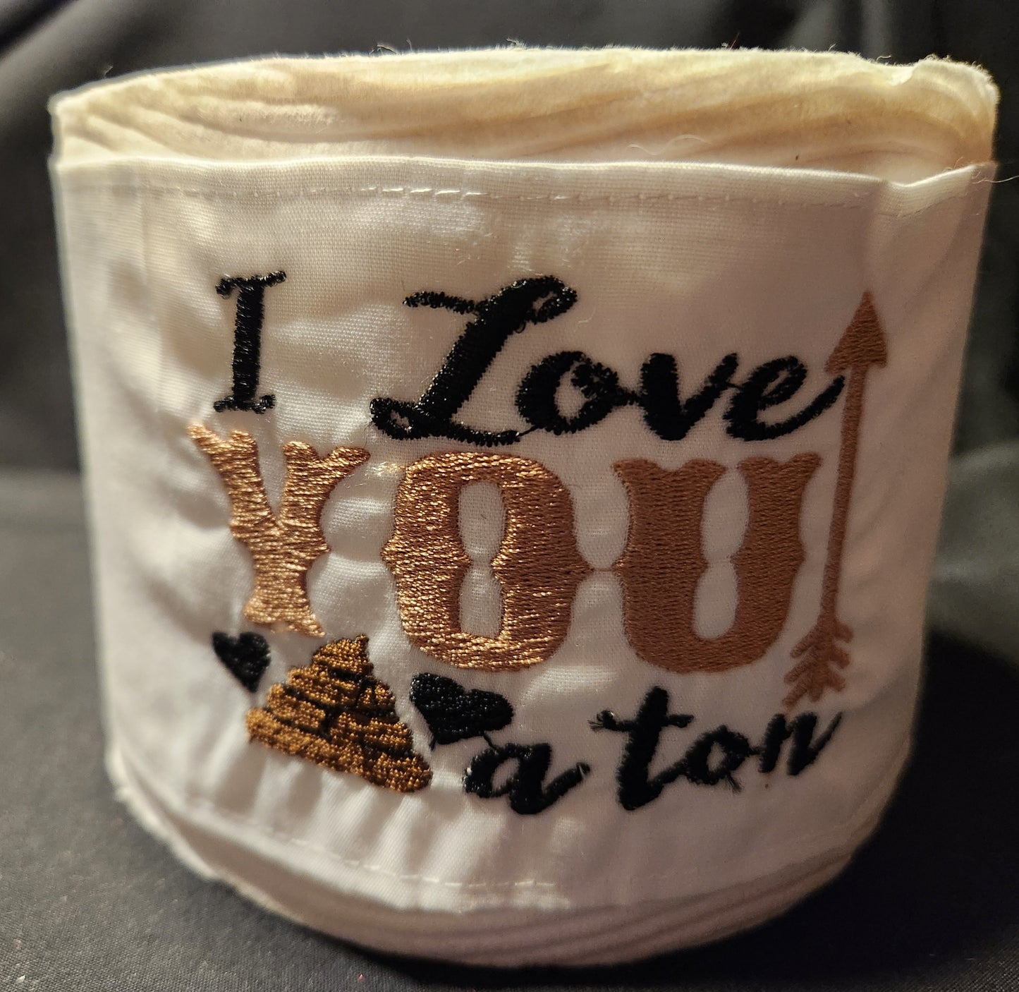 I love you a "poop emoji" ton Embroidered Toilet Paper cover