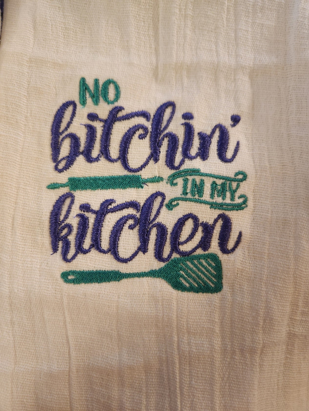 "No Bit..n'. in my Kitchen" Embroidered towel