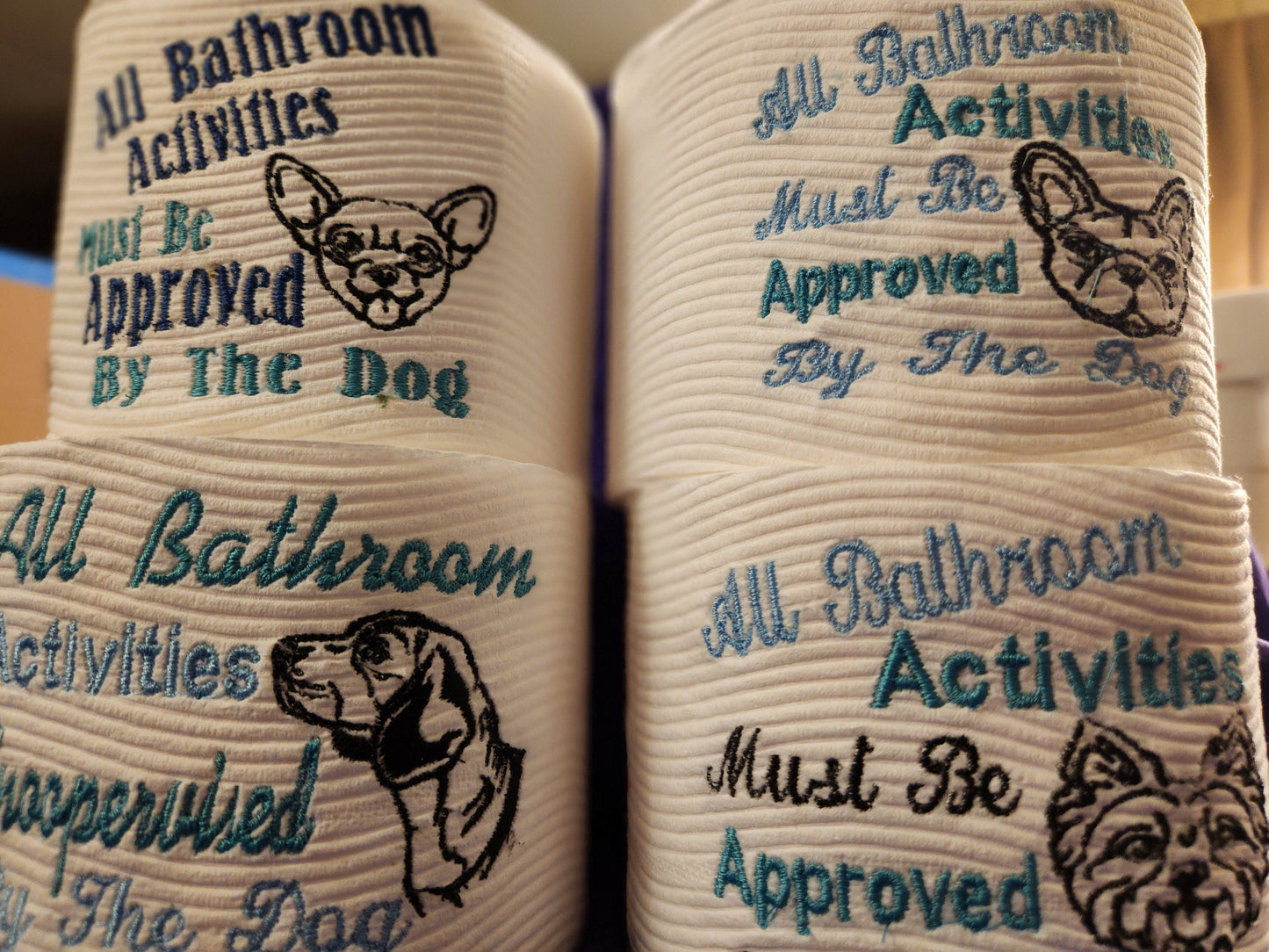 All Bathroom Activities Must be approved....Chihuahua Embroidered toilet paper