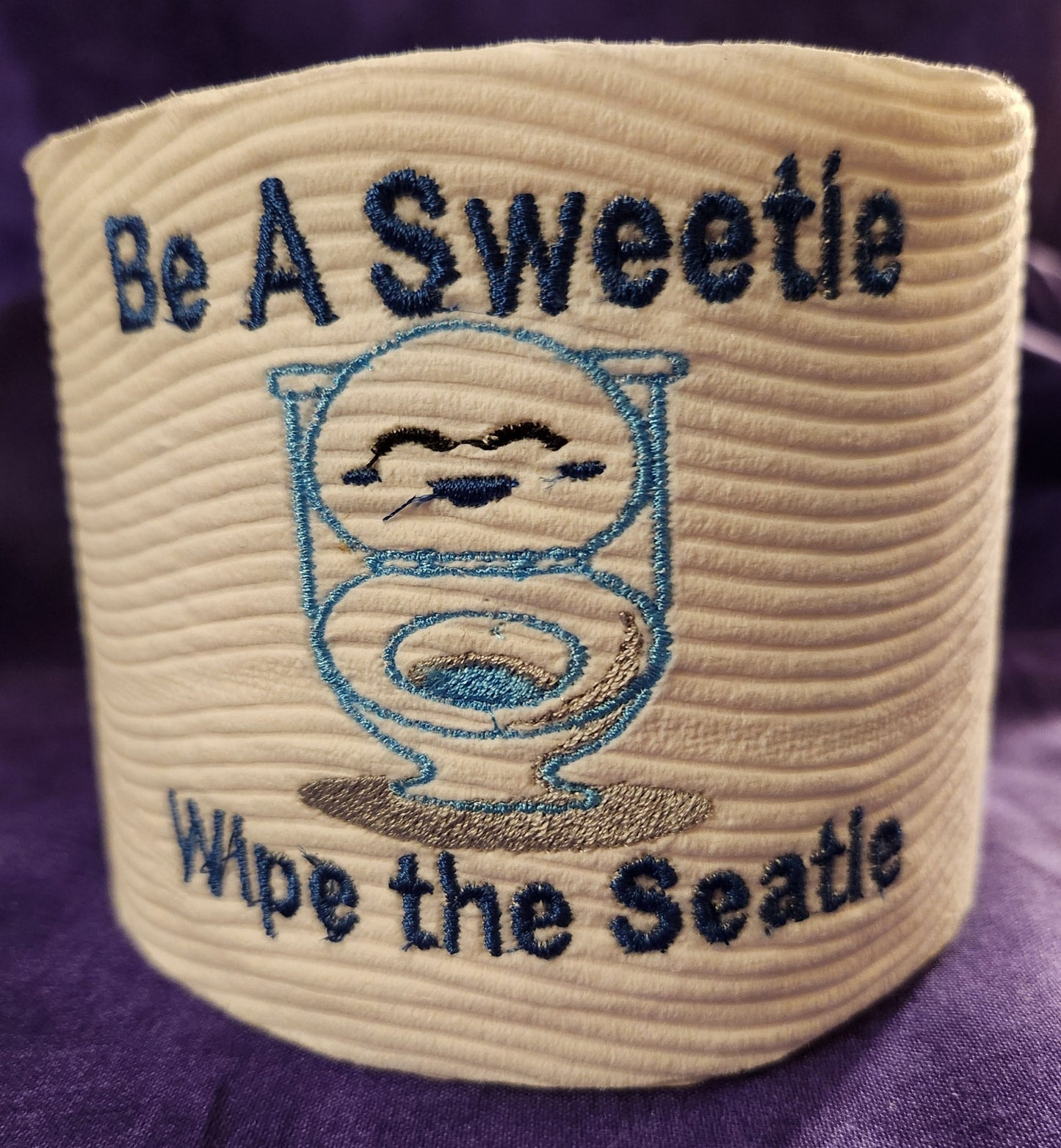 Be a Sweetie .. Wipe the Seatie Embroidered Toilet Paper