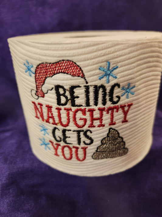 Being Naughty Gets You.... embroidered toilet paper