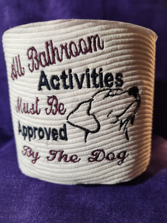 All Bathroom Activities Must be approved...Labrador Retriever Embroidered Toilet paper