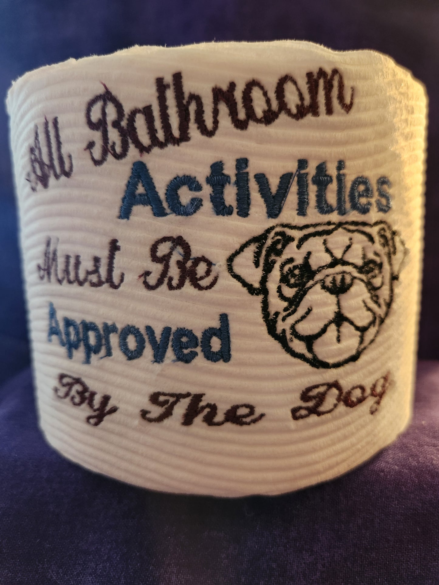 All Bathroom Activities Must be approved...English Bulldog Embroidered Toilet paper