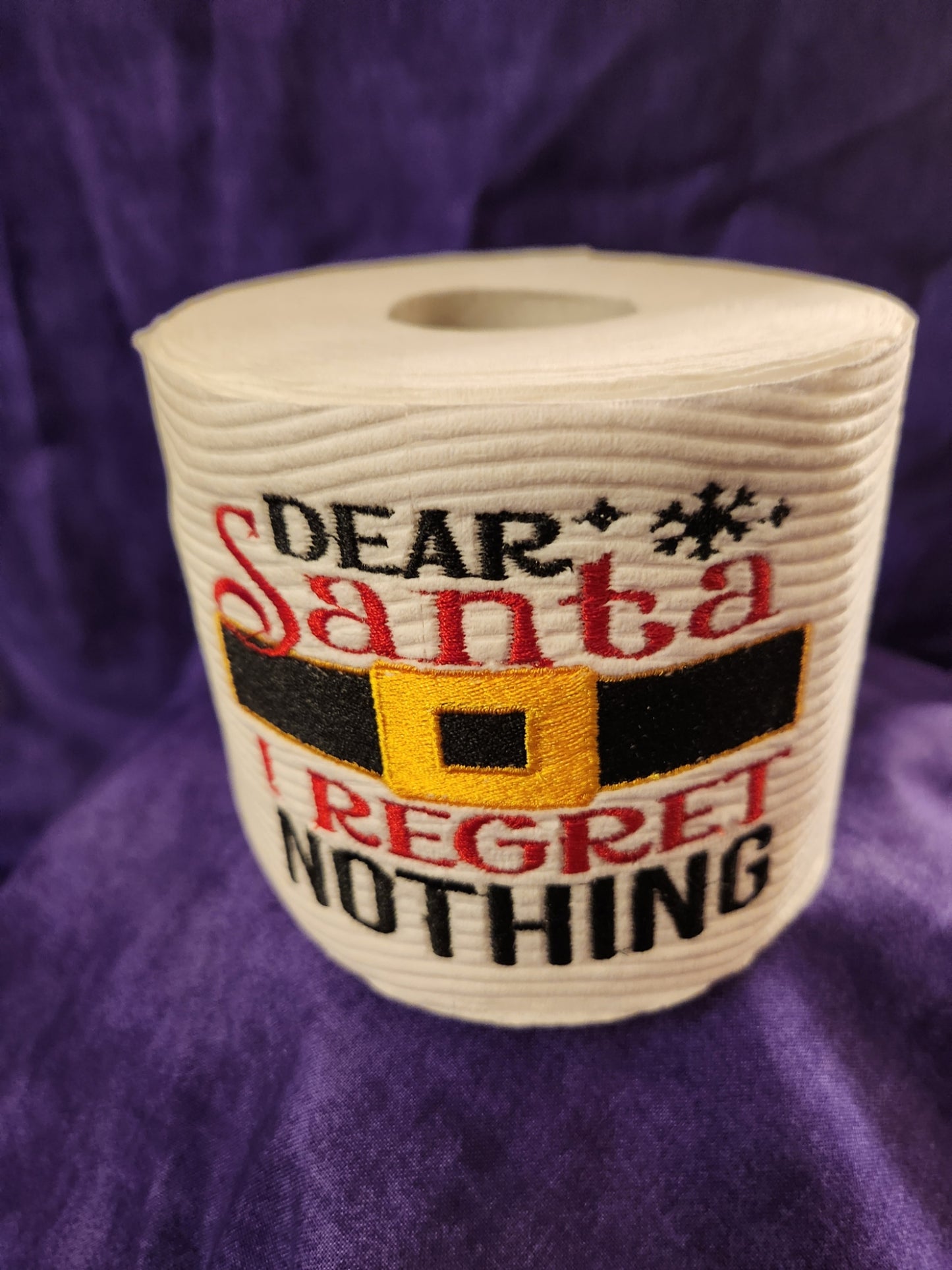 Dear Santa.. I Regret Nothing   Embroidered Toilet paper