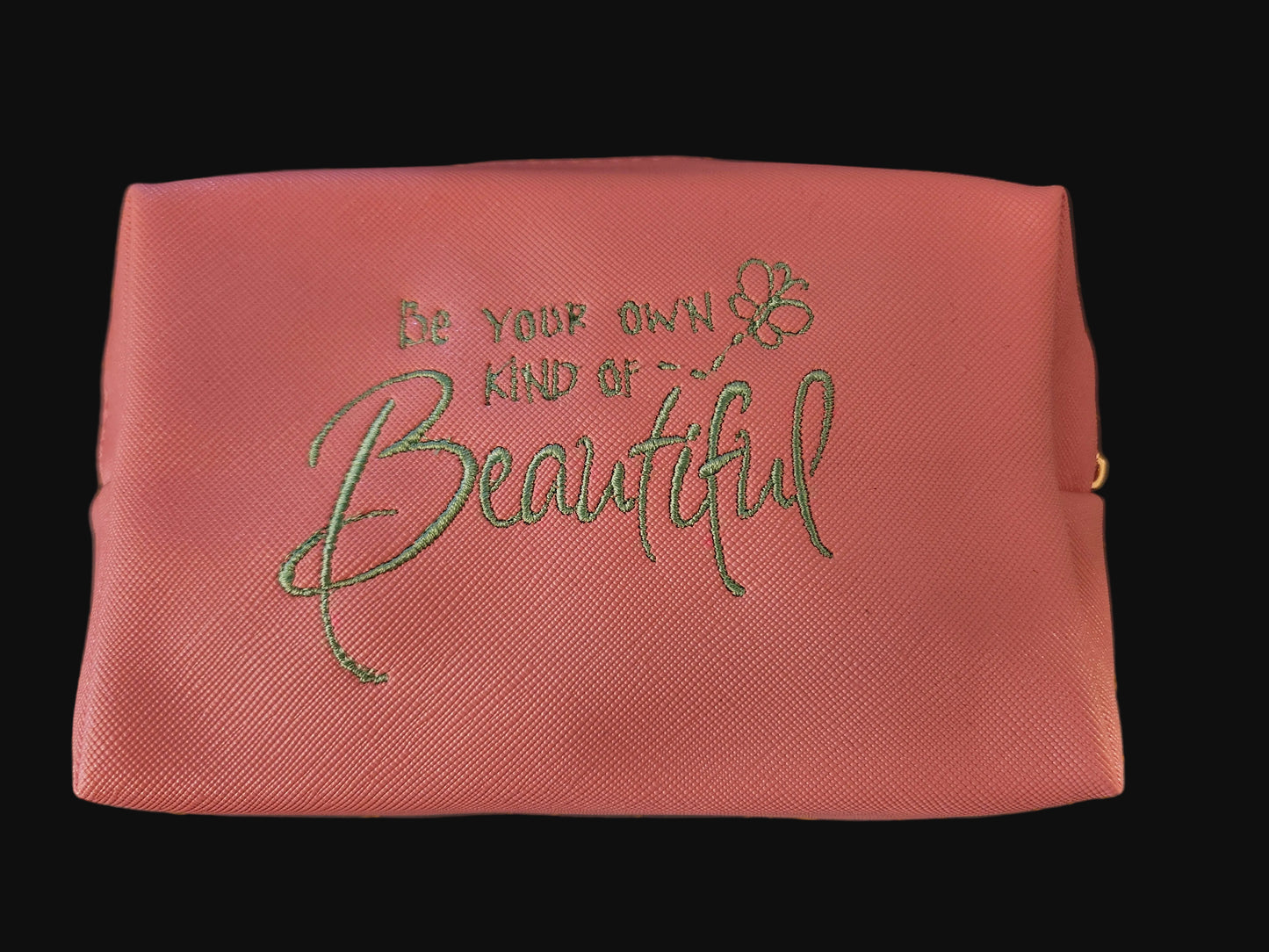 "Be Your Own Kind of Beautiful" small pink make up bag
