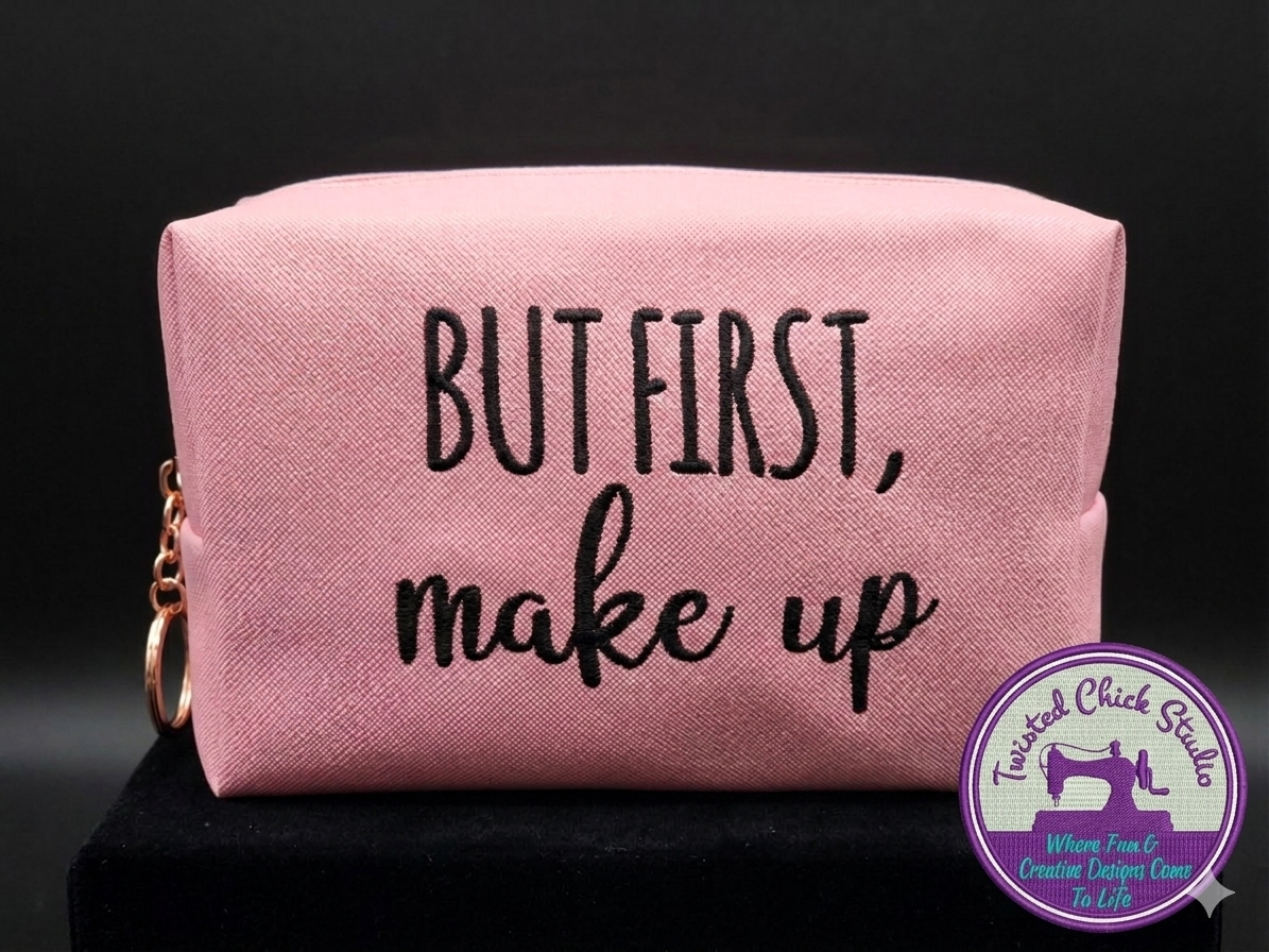 But First, Make up- Pink Make Up Bag