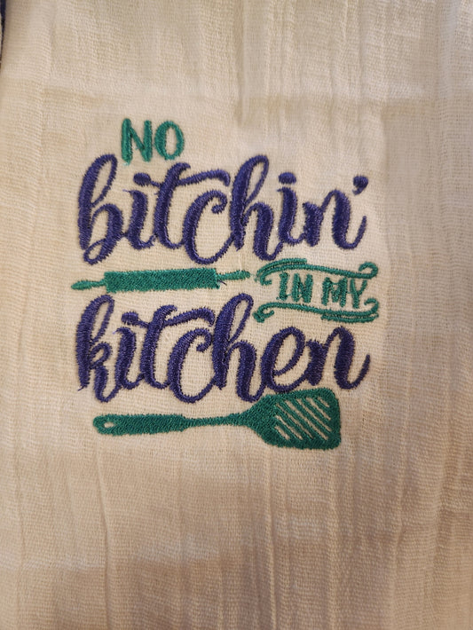 "No  Bit..n'. in my Kitchen" Embroidered towel