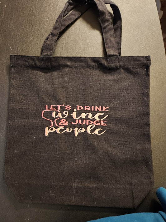 "Lets Drink Wine..." Embroidered Black Canvas Tote Bag