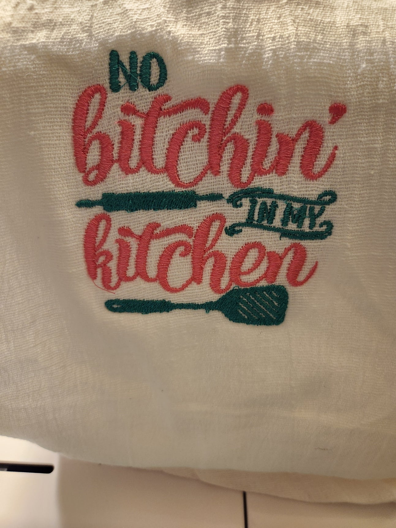 No "Bit--n' in my Kitchen" embroidered towel